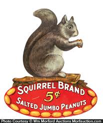 Check spelling or type a new query. Squirrel Peanuts Sign Antique Advertising