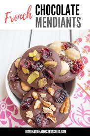 French Chocolate Mendiants Recipe And 10 Tips For Traveling In Europe Recipe Dessert Recipes Easy French Chocolate Healthy Dessert Recipes