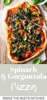 Spinach Pizza With Gorgonzola Red Onion Inside The Rustic Kitchen Recipe Spinach Pizza Pizza Recipes Pizza Recipes Easy