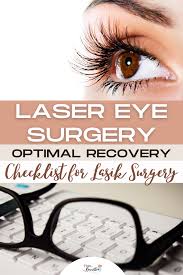 Laser Eye Surgery Checklist For Ideal Lasik Recovery In 2020 Laser Eye Surgery Eye Surgery Laser Eye