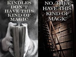 Kindles Have This Kind Of Magic Books Quotes Book Quotes Books Quotes