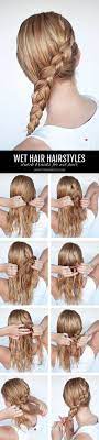 Hairstyles For Wet Hair 3 Simple Braid Tutorials You Can Wear In Wet Hair Hair Romance Hair Styles Hair Romance Braiding Your Own Hair
