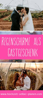 Regenschirme Als Gastgeschenk In 2020 Hochzeit Hochzeitstag Regenschirme