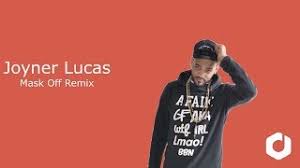 Joyner Lucas Mask Off Remix Lyrics Mask On Youtube Once again, joyner lucas hops on a popular track that has everyone remixing it (most significantly, kendrick lamar) and puts his own take on it, in an attempt to end it, with the remix of all remixes. joyner lucas mask off remix lyrics mask on