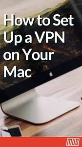 How To Set Up A Vpn On Your Mac Mac Mac Os Setup