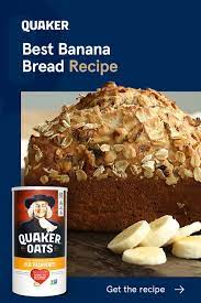 Best Banana Bread Recipe Quaker Oats Recipe Best Banana Bread Banana Bread Recipes Bread Recipes Homemade