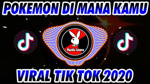 Dj Pokemon Di Mana Kamu Viral Tik Tok Terbaru 2020 Youtube