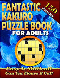 Here are the solutions (i.e.cheats) to solving the 16 puzzles and mysteries. Fantastic Kakuro Puzzle Book For Adults Easy To Difficult 150 Puzzles Kakuro Puzzle Books For Adults Kakuro Puzzles Can You Solve Them All Talley Marlon 9781987633863 Amazon Com Books
