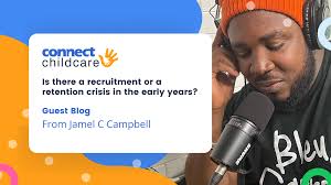 Is there a recruitment or a retention crisis in the early years?￼