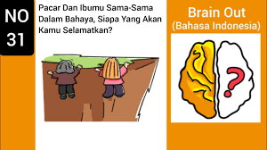 Kunci jawaban brain out level 31 ini akan membantumu untuk segera baik ke level berikutnya. Pacar Dan Ibumu Sama Sama Dalam Bahaya Siapa Yang Akan Kamu Selamatkan Brain Out Youtube