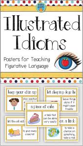 Idioms Are So Fun To Teach This Set Of Posters Will Help Your Students Understand 20 Common Idioms Ea Idioms Figurative Language Teaching Figurative Language