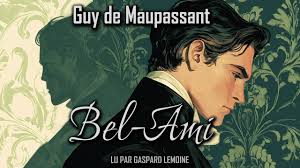 Bel-Ami par Guy de Maupassant