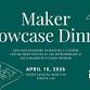 Maker Showcase Dinner