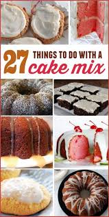27 Things To Do With Cake Mix Eat At Home Recipes Using Cake Mix Cake Mix Cookies Cake Mix