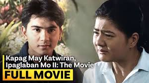 ‘Kapag May Katwiran... Ipaglaban Mo: The Movie II’ FULL MOVIE