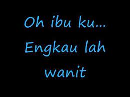 Oh ibu ku engkaulah wanita lirik mp3 & mp4. Lirik Lagu Shaka Ibu Youtube