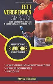 Waschmaschinen 8 kg im angebot. Fett Verbrennen Am Bauch Wie Sie Am Bauch Abnehmen Und In 3 Wochen Bis Zu 8 Kg Fett Verlieren Bonus Rezepte Fur Ihre 3 Wochige Stoffwechselkur German Edition Tiedemann Sophia 9781719813723 Amazon Com Books