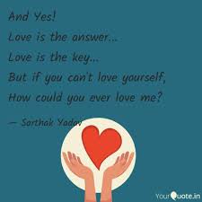 Lelissa de ia cruz serxiadequotes.com. And Yes Love Is The Answ Quotes Writings By Sarthak Yadav Yourquote