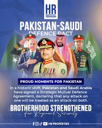 The Islamic Republic of Pakistan and The Kingdom of Saudi Arabia have  signed a Historic Strategic Mutual Defence Agreement (SMDA) Building on the historic  partnership extending for nearly eight decades, based on