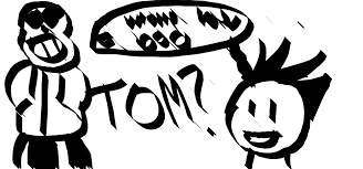 Do You Wanna Have A Bad Tom Comics Calligraphy Art