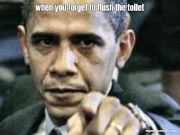 When You Forget To Flush The Toilet Meme Generator