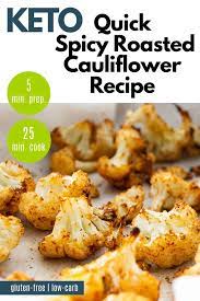 Crispy And Tender This Spicy Roast Cauliflower Recipe Packs A Serious Flavor Punch In Only 30 Minutes Get Your Veggie Recipes Spicy Roasted Keto Recipes Easy