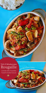 Tofu And Mushrooms Rougaille A Simple Creole Style Aromatic Tomato Based Sauce Mauritianrouga Asian Vegetarian Recipes Vegetarian Entrees Vegetarian Recipes