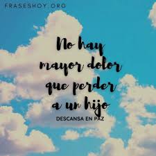 Dedicatorias Y Frases Para Un Hijo Fallecido Fraseshoy Org