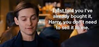 Harry, You Don't Need to Sell It To Me
