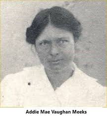 Addie Mae Vaughan Meeks (1887-1935)