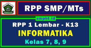 Rpp 1 lembar, silahkan download gratis dan lengkap disini. Rpp 1 Lembar Informatika Smp Kelas 7 8 9 Kurikulum 2013 Tahun 2021 2022 Smp Hidayatut Thullab