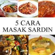 1 kaleng cara beda masak ikan sarden agar jadi lauk enak dan lezat bahan; 5 Resepi Cara Memasak Sardin Daily Makan