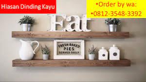 Belanja hiasan dinding (wire grid, poster, bingkai, wallpaper) paling menarik di lazada indonesia | voucher ✓ gratis ongkir ✓ bisa cod. Jual Hiasan Dinding Kayu Murah Malang Startseite Facebook