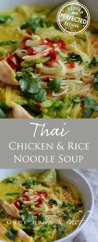 Thai Chicken Soup With Rice Noodles Once Upon A Chef Recipe Rice Noodle Soups Recipes Cooking Recipes