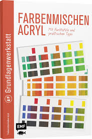 Check spelling or type a new query. Grundlagenwerkstatt Farbenmischen Acryl Mit Farbtafeln Und Praktischen Tipps