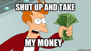 How To Create And Sell Digital Products On Your Blog Take My Money Meme Money Meme Take My Money