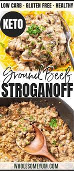 Low Carb Keto Ground Beef Stroganoff Recipe With Cream Cheese Keto Recipes Dinner Beef Stroganoff Recipe With Cream Cheese Stroganoff Recipe
