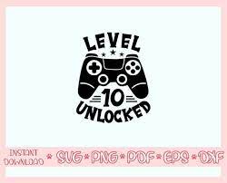 Level 10 unlocked svg, 10th birthday boy gamer, 10 years old gamer t shirt video game controller joystick kid design svg cut file for cricut shophappy00. Level 10 Unlocked Svgten Years Old Boy Svg10th Birthday Etsy 1 Year Old Birthday Party Boy Birthday Decorations Make Your Own Stickers