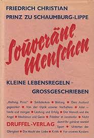 Die bezeichnungen von tageszeiten nach adverbien wie gestern, heute, morgen werden als substantive angesehen und großgeschrieben <§ 55 (6)>. Souverane Menschen Kleine Lebensregeln Gross Geschrieben Von Schaumburg Lippe Friedrich Christian Prinz Zu Buchzustand Gut Einband Hardcover 2007 Sammlerantiquariat