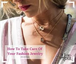 Remove any pendants from the chain before you begin to clean it. How To Take Care Of And Clean Your Fashion Jewelry Alora Boutique