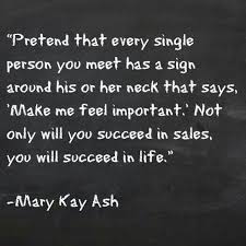 Make Me Feel Important Sales Quotes Work Quotes Quotes