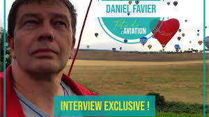 Interview de Daniel Favier, ambassadeur de la Fête de l’Aviation