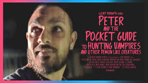 Peter and the Pocket Guide to Hunting Vampires and Other Demon Like  Creatures (TV Movie 2024)