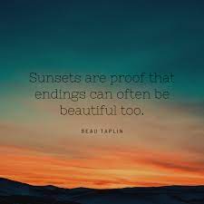 What i know for sure is that every sunrise is like a new page, a chance to right ourselves and receive each day in all its glory. The Best Sunset Quotes Southern Living