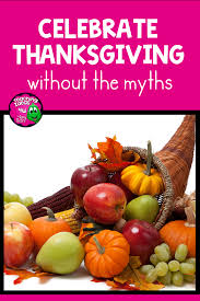 Celebrating Thanksgiving Without Perpetuating The Myth In 2020 Thanksgiving Break History Interactive Notebook First Thanksgiving