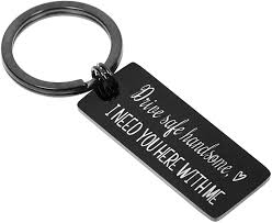 Only 3 available and it's in 1 person's cart. Drive Safe Keychain I Need You Here With Me Gifts For Husband Dad Boyfriend Valentines Day Fathers Day Birthdaygift Novelty Women Brilliantpala Org