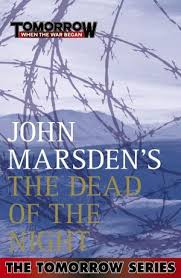 You know, i'm in a gig and play out all my sort of fantasy. The Dead Of Night Tomorrow 2 By John Marsden