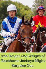 Today he's in the process of becoming a jockey and making his dream come true. The Height And Weight Of Racehorse Jockeys Might Surprise You Jockey Racehorse Horses