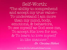 If Self Esteem Is A Myth Then What Is The Truth Understanding Self Worth Www Drchristinahibbert Com Worth Quotes Quotes About Self Worth Self Value