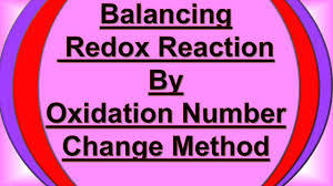Balancing Redox Reaction By Oxidation Number Change Method In 2020 Redox Reactions Oxidation Reactions